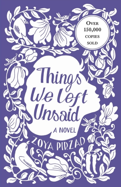 Book cover of: Things We Left Unsaid. By: Zoya Pirzad