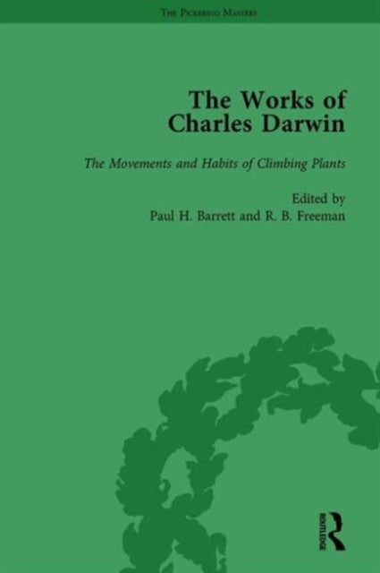 Book cover of: Works of Charles Darwin: Vol 18: The Movements and Habits of Climbing Plants