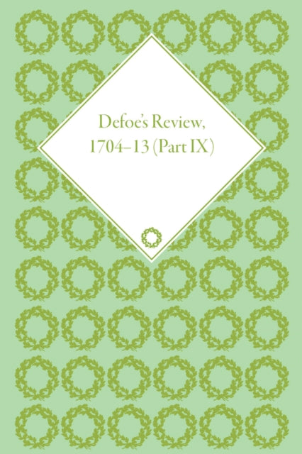Book cover of: Defoe's Review 1704–13, Volume 9 (1712–13). By: John McVeagh