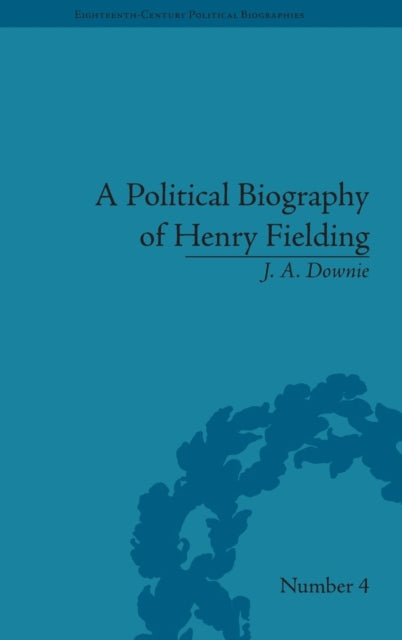 Book cover of: Political Biography of Henry Fielding. By: J. A. Downie