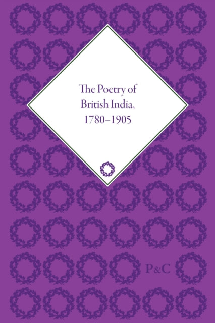 Book cover of: Poetry of British India, 1780–1905. By: Máire Ní Fhlathúin
