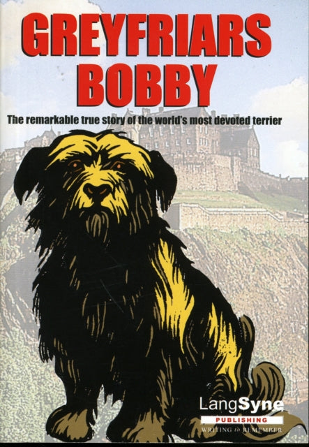 Book cover of: Greyfriars Bobby. By: John Mackay