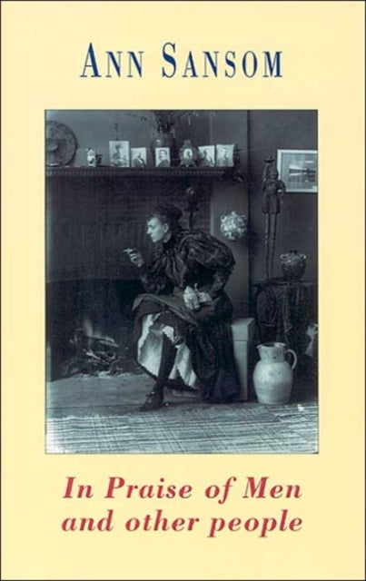 Book cover of: In Praise of Men and Other People