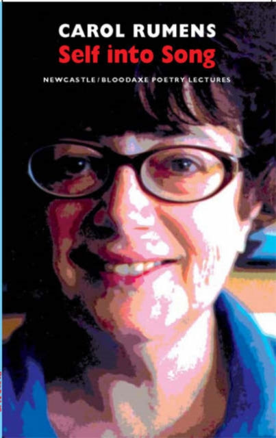 Book cover of: Self into Song. By: Rumens, Carol.