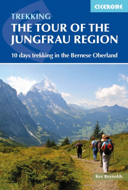 Book cover of: Tour of the Jungfrau Region. By: Kev Reynolds