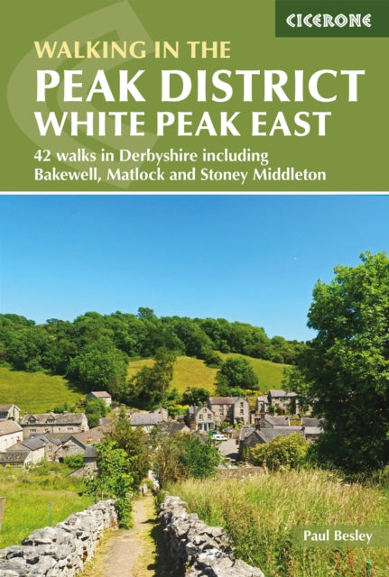 Book cover of: Walking in the Peak District - White Peak East. By: Paul BESLEY