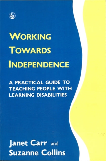 Book cover of: Working Towards Independence