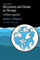 Book cover of: Movement and Drama in Therapy. By: Audrey G. Wethered