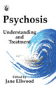 Book cover of: Psychosis. By: Jane Ellwood