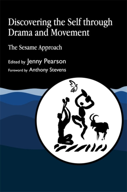 Book cover of: Discovering the Self through Drama and Movement
