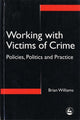 Book cover of: Working with Victims of Crime. By: Brian Williams