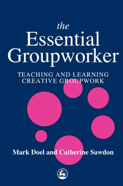 Book cover of: Essential Groupworker. By: Mark Doel