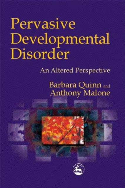 Book cover of: Pervasive Developmental  Disorder. By: Barbara Quinn