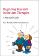 Book cover of: Beginning Research in the Arts Therapies. By: Gary Ansdell