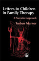 Book cover of: Letters to Children in Family Therapy. By: Torben Marner