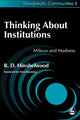 Book cover of: Thinking About Institutions. By: R. D. Hinshelwood