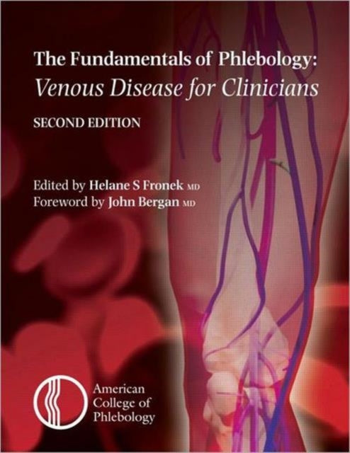 Book cover of: Fundamentals of Phlebology: Venous Disease for Clinicians. By: Helane S. Fronek