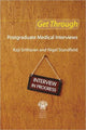 Book cover of: Get Through Postgraduate Medical Interviews