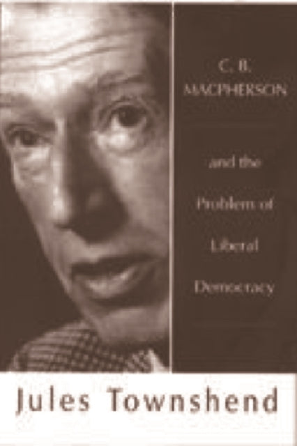 Book cover of: C B Macpherson. By: Jules Townshend