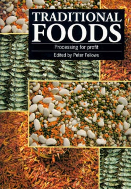 Book cover of: Traditional Foods. By: Peter Fellows