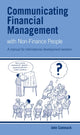 Book cover of: Communicating Financial Management with Non-finance People