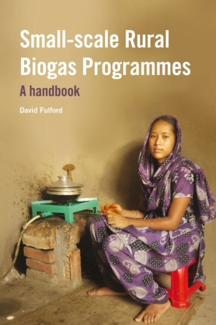 Book cover of: Small-scale Rural Biogas Programmes. By: David Fulford
