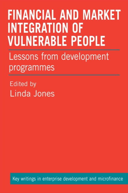 Book cover of: Financial and Market Integration of Vulnerable People. By: Linda Jones