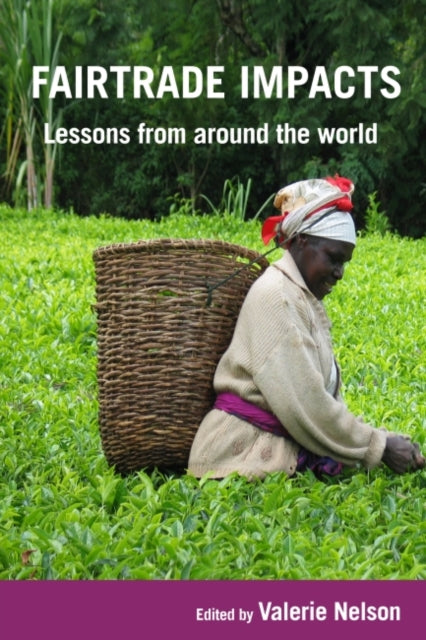 Book cover of: Fairtrade Impacts. By: Valerie Nelson