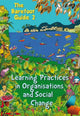 Book cover of: Barefoot Guide to Learning Practices in Organisations and Social Change. By: The 2nd The 2nd Barefoot Guide Writers' Collective