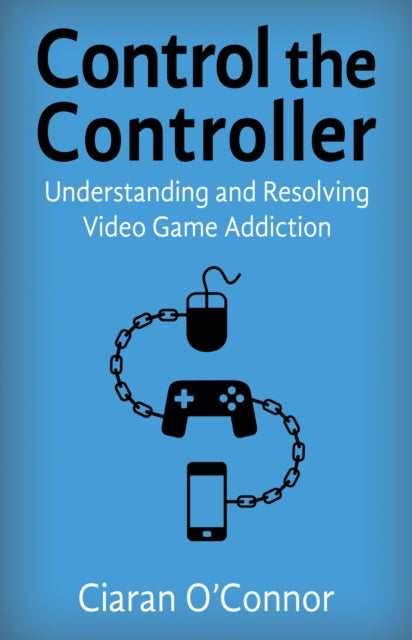 Book cover of: Control the Controller. By: Ciaran O'Connor