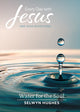 Book cover of: Water for the Soul. By: Selwyn Hughes