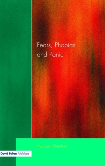 Book cover of: Fears, Phobias and Panic