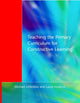 Book cover of: Teaching the Primary Curriculum for Constructive Learning