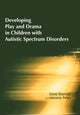 Book cover of: Developing Play and Drama in Children with Autistic Spectrum Disorders. By: Dave Sherratt