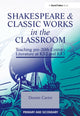 Book cover of: Shakespeare and Classic Works in the Classroom. By: Dennis Carter