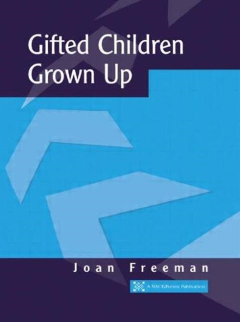 Book cover of: Gifted Children Grown Up. By: Joan Freeman