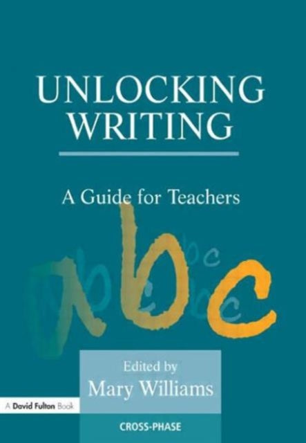 Book cover of: Unlocking Writing. By: Mary Williams