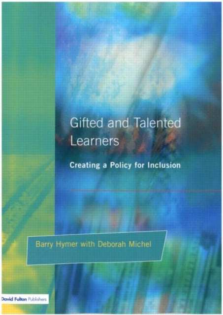 Book cover of: Gifted and Talented Learners. By: Barry Hymer