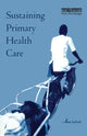 Book cover of: Sustaining Primary Health Care. By: Anne La Fond
