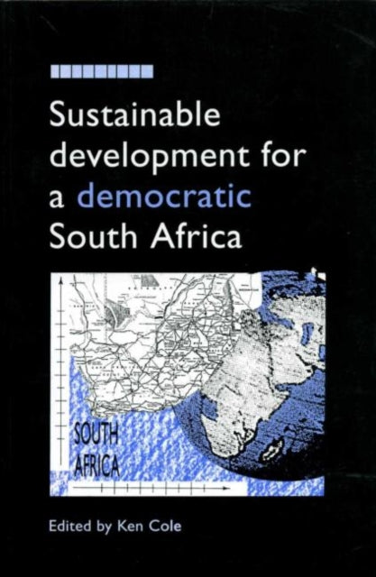 Book cover of: Sustainable Development for a Democratic South Africa