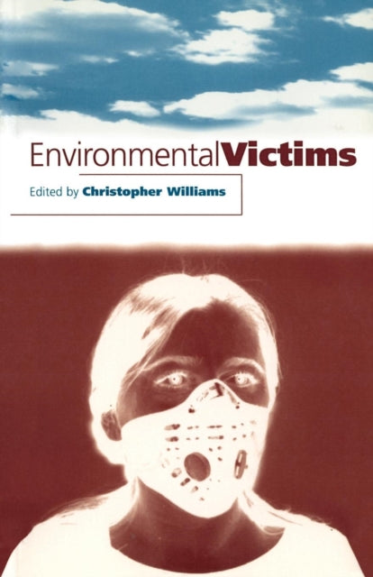 Book cover of: Environmental Victims. By: Christopher Williams