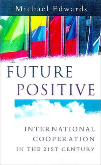 Book cover of: Future Positive. By: Michael Edwards