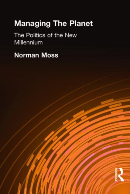 Book cover of: Managing the Planet. By: Norman Moss