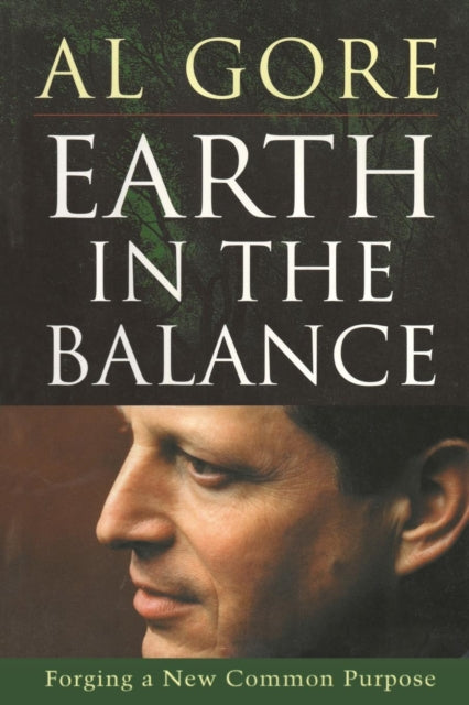 Book cover of: Earth in the Balance. By: Al Gore