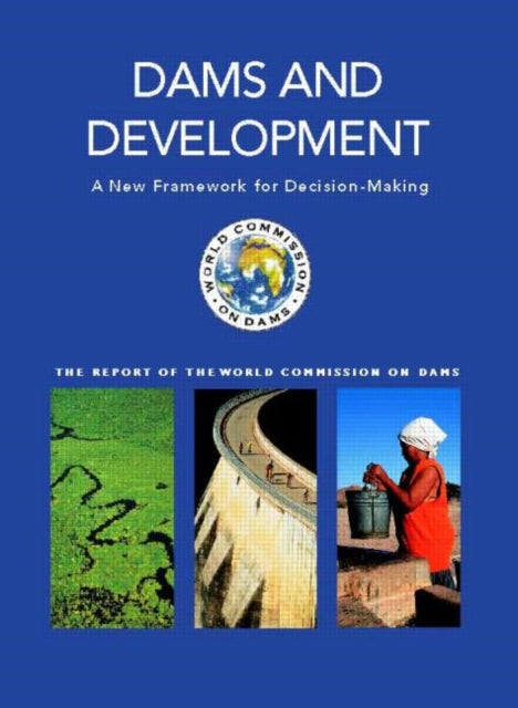 Book cover of: Dams and Development. By: The World Commission on Dams