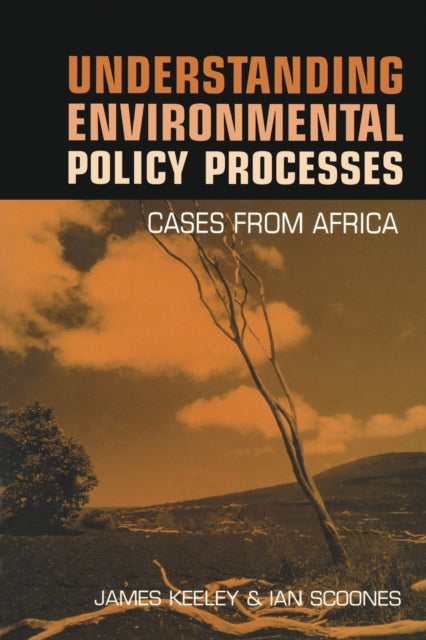 Book cover of: Understanding Environmental Policy Processes. By: James Keeley