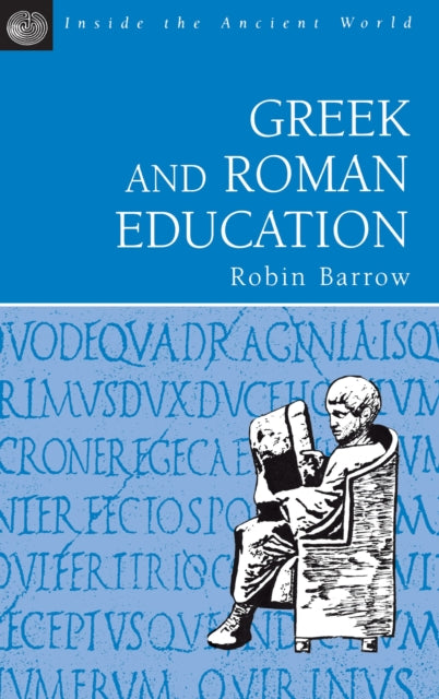 Book cover of: Greek and Roman Education. By: R. Barrow
