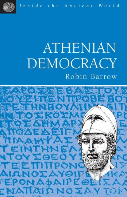 Book cover of: Athenian Democracy. By: Robin Barrow