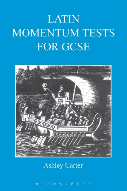 Book cover of: Latin Momentum Tests for GCSE. By: Ashley Carter