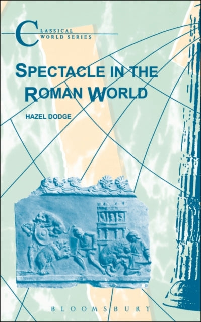 Book cover of: Spectacle in the Roman World